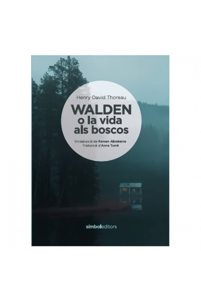 WALDEN O LA VIDA ALS BOSCOS