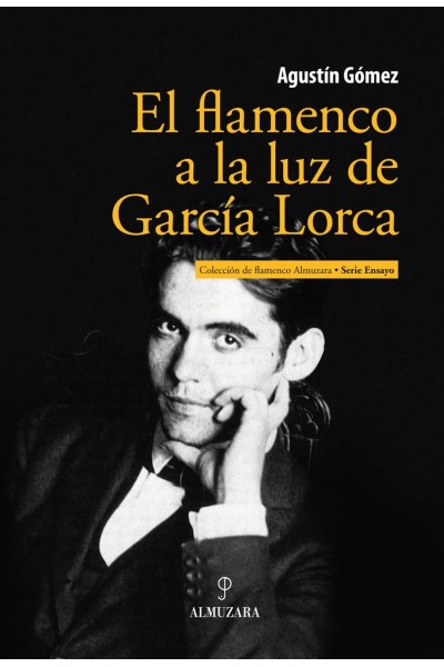 EL FLAMENCO A LA LUZ DE GARCIA LORCA