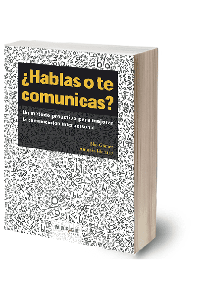 ¿HABLAS O TE COMUNICAS?