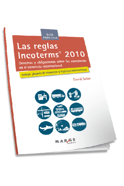 GUÍA PRÁCTICA REGLAS INCOTERMS 2010