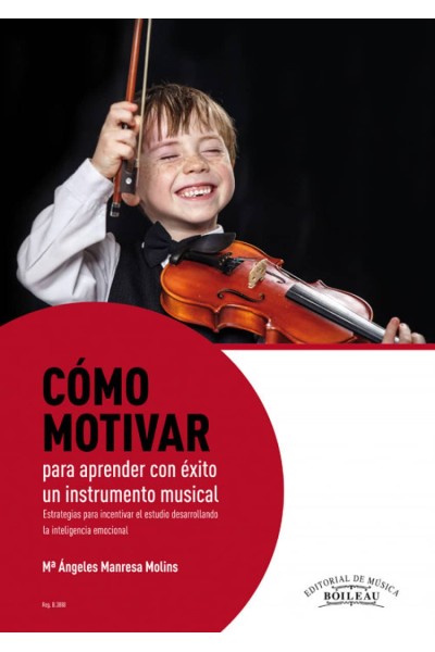 CÓMO MOTIVAR PARA APRENDER CON ÉXITO EL INSTRUMENTO MUSICAL