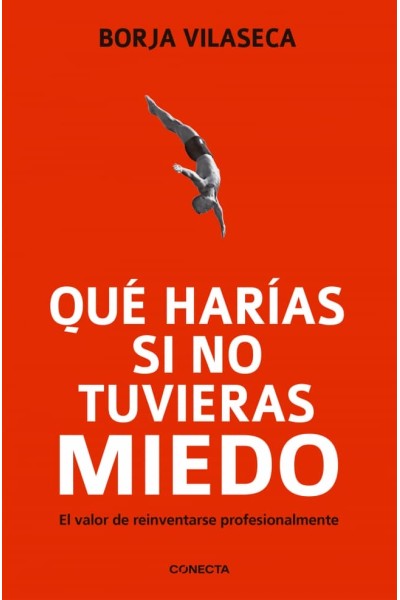 QUÉ HARÍAS SI NO TUVIERAS MIEDO