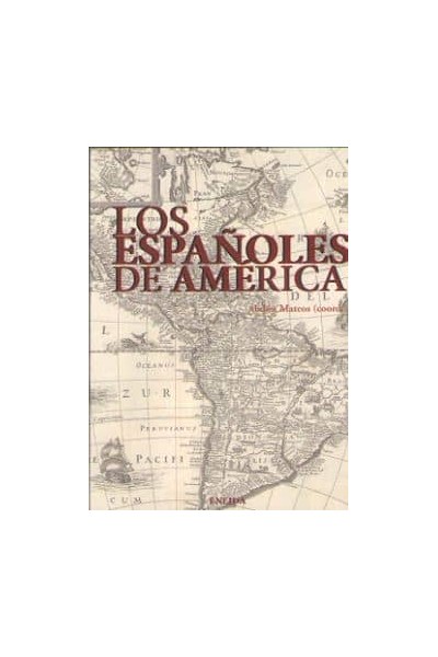LOS ESPAÑOLES EN AMÈRICA