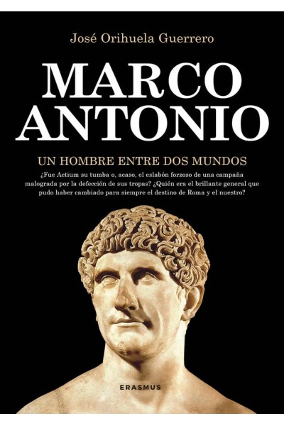 MARCO ANTONIO UN HOMBRE ENTRE DOS MUNDOS