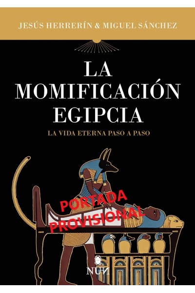 MOMIFICACIÓN EGIPCIA, LA