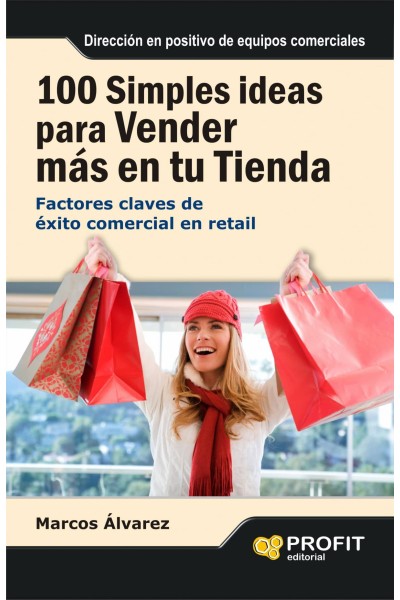 100 SIMPLES IDEAS PARA VENDER MAS EN TU