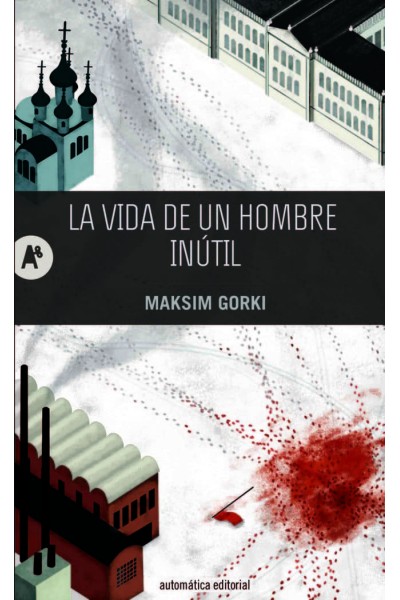 VIDA DE UN HOMBRE INUTIL,LA