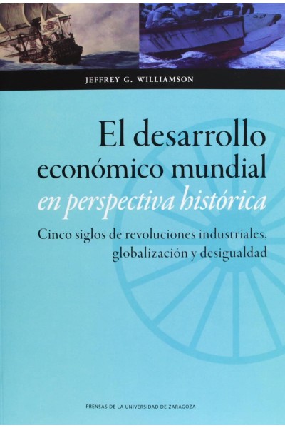 EL DESARROLLO ECONÓMICO MUNDIAL EN PERSPECTIVA