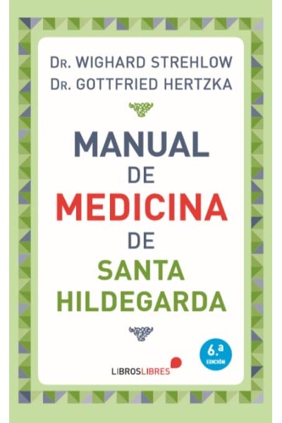MANUAL DE MEDICINA DE SANTA HILDEGARDA