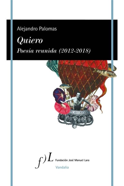 QUIERO POESIA REUNIDA (2012-2018)