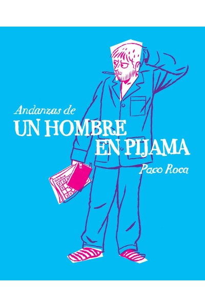 ANDANZAS DE UN HOMBRE EN PIJAMA