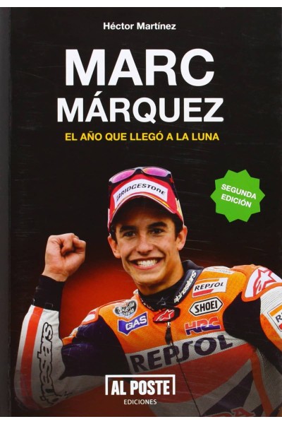MARC MÁRQUEZ EL AÑO QUE LLEGO A LA LUNA