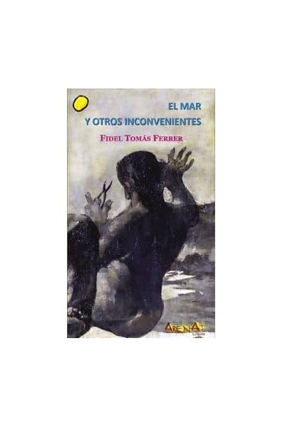 EL MAR Y OTROS INCONVENIENTES