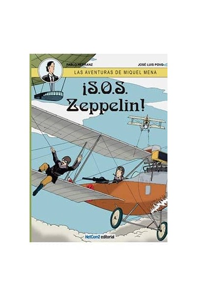 LAS AVENTURAS DE MIQUEL MENA 2 SOS ZEPPELIN
