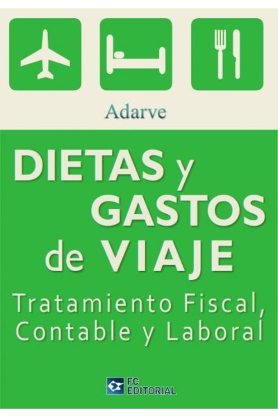DIETAS Y GASTOS DE VIAJE. TRAT.FISCAL, CONTABLE Y LABORAL