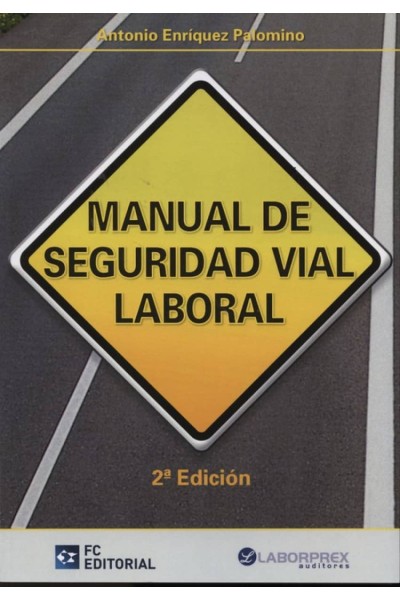 MANUAL DE SEGURIDAD VIAL LABORAL (2ª ED.2014)