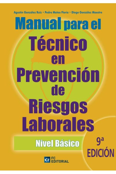 MANUAL PARA EL TECNICO EN PREVENCION DE RIESGOS LABORALES. N