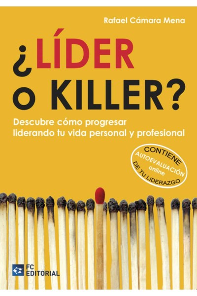 ¿LIDER O KILLER?. DESCUBRE COMO PROGRESAR LIDERANDO TU VIDA