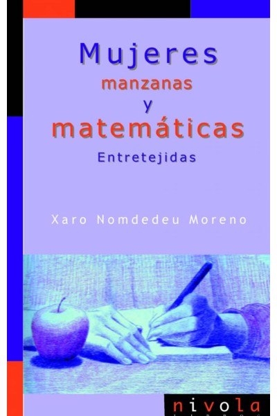 MUJERES, MANZANAS Y MATEMATICAS. ENTRETEJIDAS