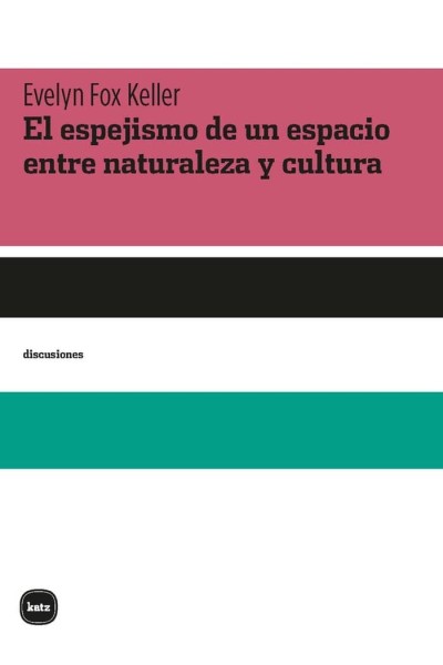 EL ESPEJISMO DE UN ESPACIO ENTRE NATURALEZA Y CULTURA