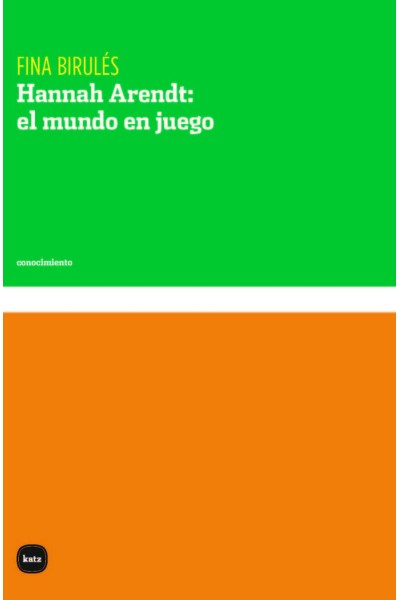 HANNAH ARENDT: EL MUNDO EN JUEGO