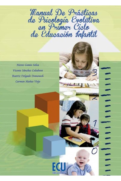MANUAL PRÁCTICAS PSICOLOGÍA EVOLUTIVA PRIMER CICLO INFANTIL