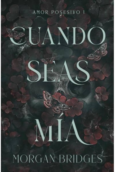 CUANDO SEAS MÍA