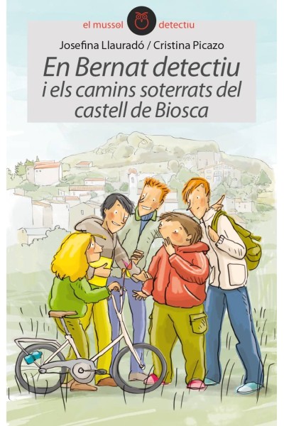 BERNAT DETECTIU I ELS CAMINS DEL CASTELL DE BIOSCA