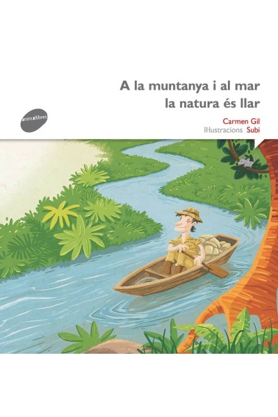 A LA MUNTANYA I AL MAR LA NATURA ES LA LLAR