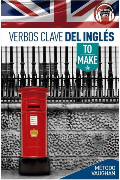 VERBOS CLAVE TO MAKE