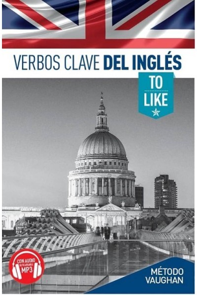 VERBOS CLAVE TO LIKE