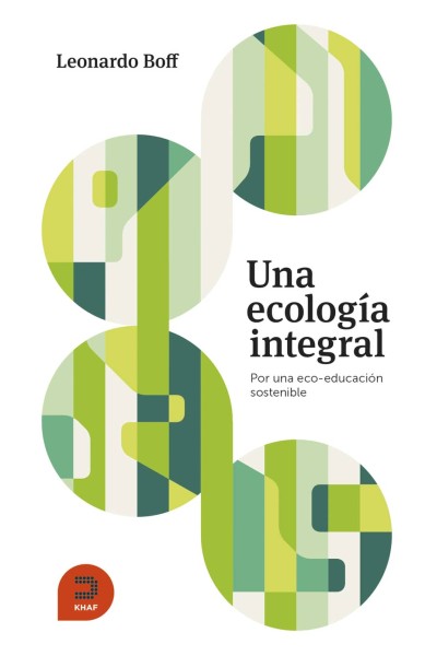 UNA ECOLOGÍA INTEGRAL