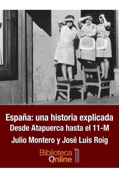 ESPAÑA UNA HISTORIA EXPLICADA