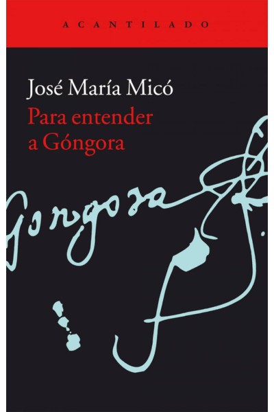 PARA ENTENDER A GÓNGORA