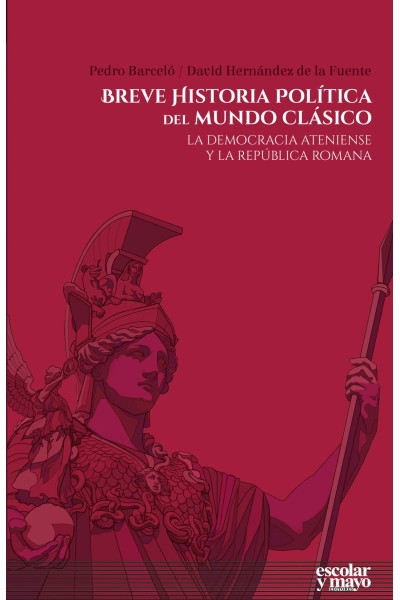 BREVE HISTORIA POLÍTICA DEL MUNDO CLÁSICO