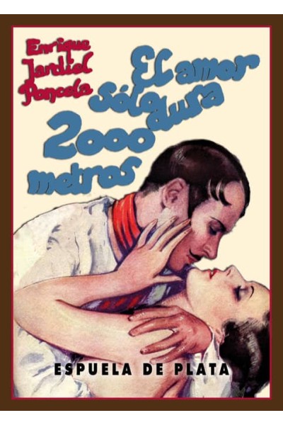 AMOR SOLO DURA 2000 METROS,EL