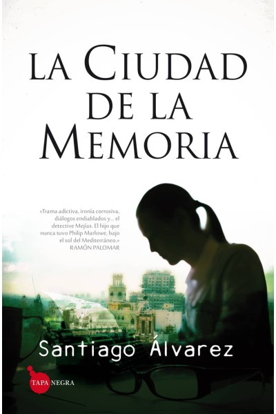 LA CIUDAD DE LA MEMORIA