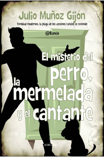 EL MISTERIO DEL PERRO, LA MERMELADA Y EL CANTANTE