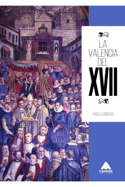 LA VALENCIA DEL XVII