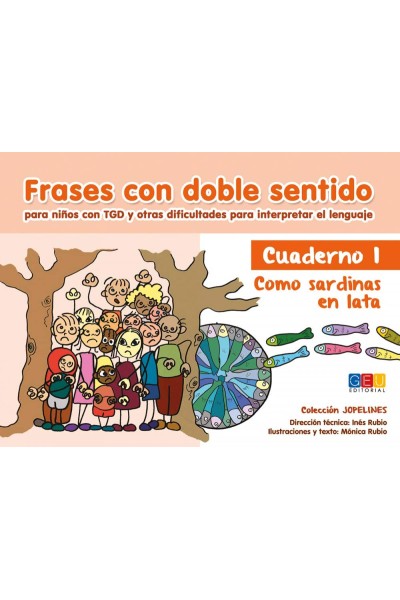 FRASES CON DOBLE SENTIDO. CUADERNO 1. COMO SARDINAS EN LATA