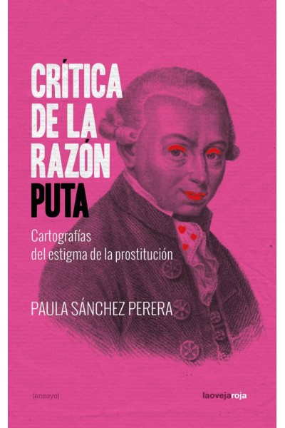 CRÍTICA DE LA RAZÓN PUTA