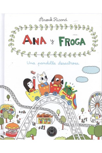 ANA Y FROGA, UNA PANDILLA DESASTROSA