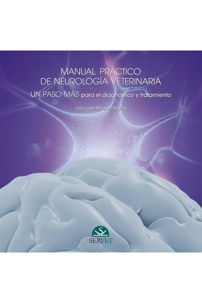 MANUAL PRÁCTICO DE NEUROLOGÍA. UN PASO MÁS PARA EL DIAGNÓSTICO Y TRATAMIENTO (VOL. 2)