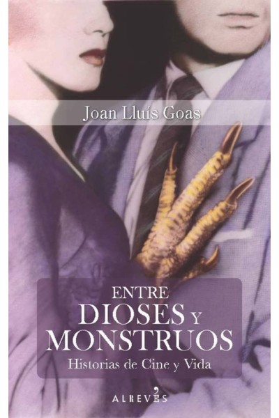 ENTRE DIOSES Y MONSTRUOS