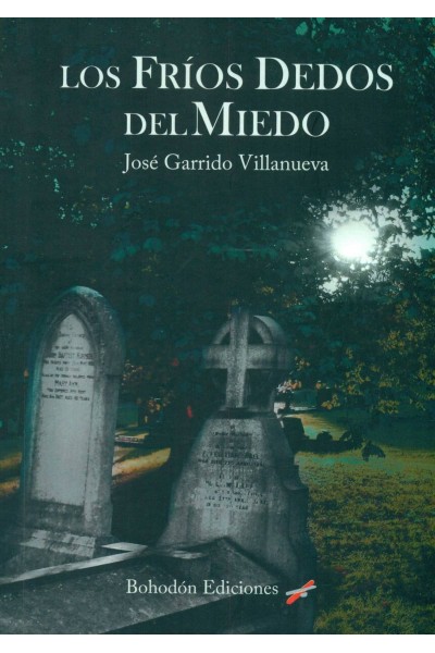 LOS FRIOS DEDOS DEL MIEDO