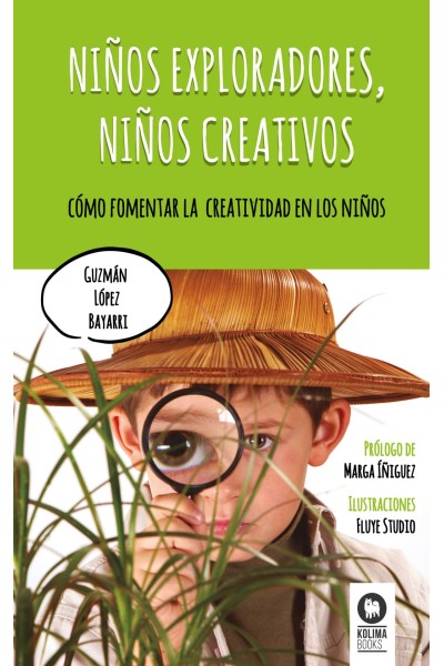NIÑOS EXPLORADORES, NIÑOS CREATIVOS