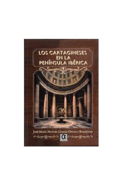 LOS CARTAGINESES EN LA PENÍNSULA IBÉRICA