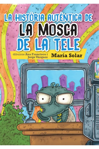 HISTORIA AUTENTICA DE LA MOSCA DE LA TELE (CATALAN)