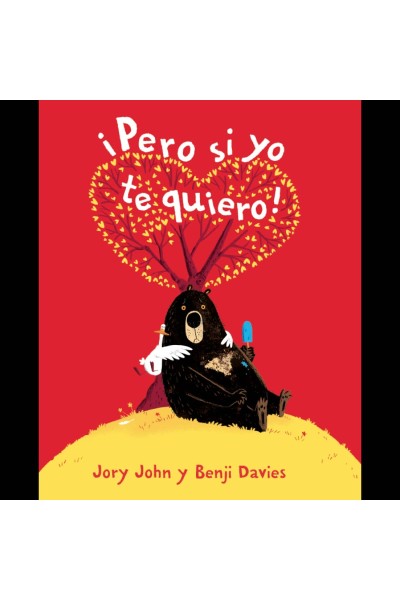 ¡PERO SI YO TE QUIERO!