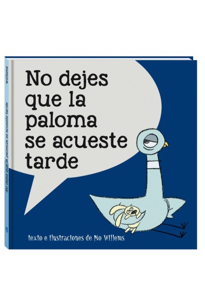 NO DEJES QUE LA PALOMA SE ACUESTE TARDE